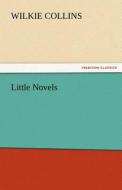 Little Novels di Wilkie Collins edito da tredition GmbH