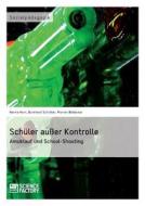 Schüler außer Kontrolle di Florian Bödecker, Hanna Horn, Burkhard Schröter edito da Science Factory