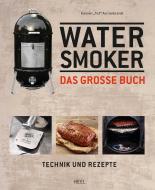 Das große Watersmoker Buch di Karsten "Ted" Aschenbrandt edito da Heel Verlag GmbH