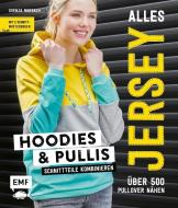 Alles Jersey - Hoodies und Pullis di Svenja Morbach edito da Edition Michael Fischer