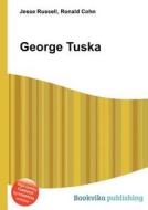 George Tuska di Jesse Russell, Ronald Cohn edito da Book On Demand Ltd.