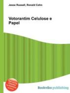 Votorantim Celulose E Papel edito da Book On Demand Ltd.
