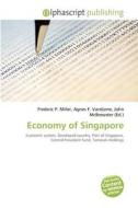 Economy Of Singapore edito da Betascript Publishing