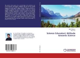 Science Educators' Attitude towards Science di Zia Ur Rehman, Sadia Naz edito da LAP Lambert Academic Publishing