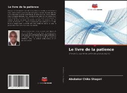 Le livre de la patience di Abubakar Chika Shagari edito da Editions Notre Savoir