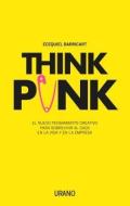 Think Punk di Ecequiel Barricart edito da URANO PUB INC