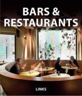 Bars & Restaurants di Carles Broto edito da Links International