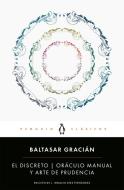 El discreto y oráculo manual y arte de prudencia di Baltasar Gracián edito da Penguin Clásicos