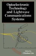 Optoelectronic Technology and Lightwave Communications Systems edito da Springer Netherlands