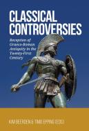 Classical Controversies edito da Sidestone Press