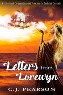 Letters From Lorewyn di Pearson C.J. Pearson edito da Independently Published