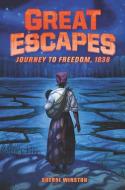 Great Escapes #2: Journey to Freedom, 1838 di Sherri Winston edito da HARPERCOLLINS