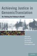 Achieving Justice In Genomic Translation di Wylie Burke edito da Oxford University Press Inc
