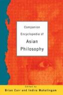 Companion Encyclopedia Of Asian Philosophy edito da Taylor & Francis Ltd