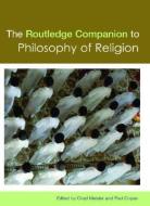 The Routledge Companion to Philosophy of Religion edito da ROUTLEDGE