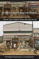 Economics And Development Studies di Michael Tribe, Frederick Nixson, Andy Sumner edito da Taylor & Francis Ltd