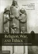Religion, War, and Ethics di Gregory M. Reichberg edito da Cambridge University Press