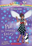 Pia the Penguin Fairy di Daisy Meadows edito da Scholastic Paperbacks