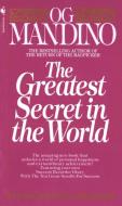 The Greatest Secret in the World di Og Mandino edito da BANTAM DELL