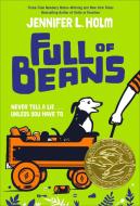 Full of Beans di Jennifer L. Holm edito da Random House USA Inc