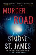Murder Road di Simone St James edito da BERKLEY BOOKS
