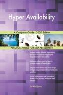 Hyper Availability A Complete Guide - 20 di GERARDUS BLOKDYK edito da Lightning Source Uk Ltd