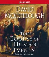 The Course of Human Events di David McCullough edito da Simon & Schuster Audio