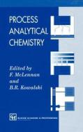 Process Analytical Chemistry di McLennan edito da Chapman And Hall