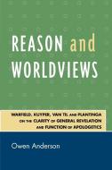 Reason and Worldviews di Owen Anderson edito da University Press of America