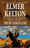 Buckskin Line di Elmer Kelton edito da St. Martins Press-3PL