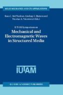 IUTAM Symposium on Mechanical and Electromagnetic Waves in Structured Media edito da Springer Netherlands