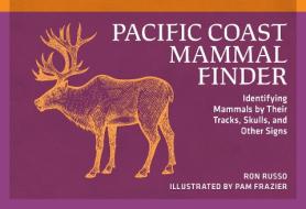 Pacific Coast Mammal Finder di Ron Russo edito da NATURE STUDY GUILD