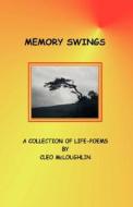 Memory Swings di Cleo McLoughlin edito da Checkpoint Press