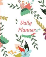 Daily Planner di Hidden Valley Press edito da INDEPENDENTLY PUBLISHED