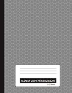 Hexagon Graph Paper Notebook - 0.2 Hexes: Small Grids Hexagonal Paper Gray di Bigfoot Educational edito da INDEPENDENTLY PUBLISHED