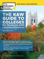 K and W Guide to Colleges for Students with Learning Differences di Princeton Review edito da Random House USA Inc