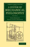 A System of Mechanical Philosophy di John Robison edito da Cambridge University Press