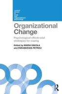 Organizational Change di Maria Vakola edito da Taylor & Francis Ltd