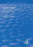 Growth In Ghana di Daniel Bruce Sarpong edito da Taylor & Francis Ltd