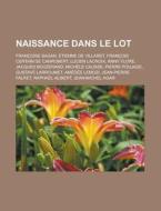 Naissance Dans Le Lot: Fran Oise Sagan, di Livres Groupe edito da Books LLC, Wiki Series