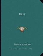 Rest di Edwin Arnold edito da Kessinger Publishing