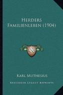 Herders Familienleben (1904) di Karl Muthesius edito da Kessinger Publishing