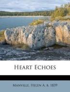 Heart Echoes edito da Nabu Press