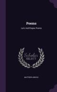 Poems di Aid Worker Specialising in Post-Conflict Reconstruction Matthew Arnold edito da Palala Press