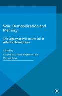 War, Demobilization and Memory edito da Palgrave Macmillan UK