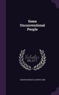 Some Unconventional People di John Beveridge Gladwyn Jebb edito da Palala Press