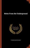 Notes from the Underground di Fyodor Dostoyevsky edito da CHIZINE PUBN