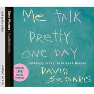 Me Talk Pretty One Day di David Sedaris edito da Little, Brown Book Group