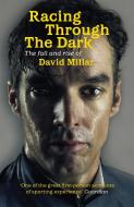 Racing Through the Dark di David Millar edito da Orion Publishing Co