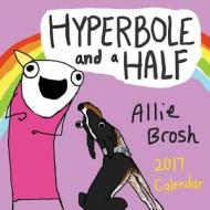 Hyperbole And A Half di Allie Brosh edito da Abrams